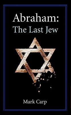 Abraham: The Last Jew (Paperback)