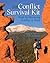 Conflict Survival Kit by Clifford R. Goodwin