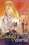Caddy's World by Hilary McKay