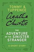 The Adventure of the Sinister Stranger: A Short Story