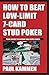 How to Beat Low-Limit 7-Card Stud Poker by Paul Kammen
