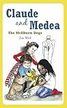 Claude and Medea: The Hellburn Dogs