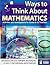 Ways to Think About Mathematics: Activities and Investigations for Grade 6-12 Teachers