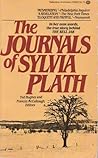 The Journals of Sylvia Plath by Sylvia Plath The Journals of Sylvia Plath by Sylvia Plath