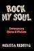 Rock My Soul: Contemporary Quotes & Wisdoms