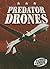 Predator Drones (Torque Books: Military Machines)