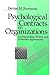 Psychological Contracts in Organizations: Understanding Written and Unwritten Agreements