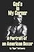 God's in My Corner: A Portrait of an American Boxer: the Autobiography of "Tiger" Ted Lowry (A Man Who "Owned" a Piece of the "Rock")