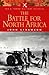 The Battle for North Africa (Military Classics)