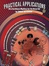 Practical Applications: Afro-Caribbean Rhythms for the Drum Set (Spanish, English Language Edition), Book & Online Audio (English and Spanish Edition) Practical Applications: Afro-Caribbean Rhythms for the Drum Set (Spanish, English Language Edition), Book & Online Audio (English and Spanish Edition)
