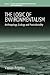 The Logic of Environmentalism: Anthropology, Ecology and Postcoloniality (Environmental Anthropology and Ethnobiology, 1)