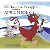 Michael Le Soufflé and the April Fool Michael Le Soufflé and the April Fool