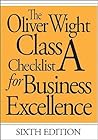 The Oliver Wight Class A Checklist for Business Excellence The Oliver Wight Class A Checklist for Business Excellence