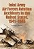 Fatal Army Air Forces Aviation Accidents in the United States, 1941-1945 (3 Volume Set)
