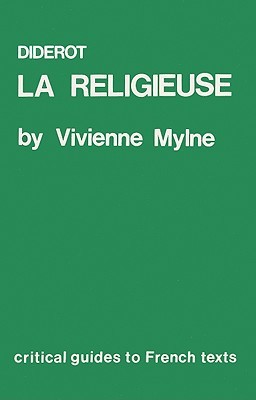 Diderot: La Religieuse (Critical Guides to French Texts)