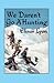 We Daren't Go A'Hunting (Ian and Sovra, #2)