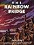 The Rainbow Bridge