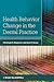 Health Behavior Change in the Dental Practice