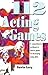 112 Acting Games: A Comprehensive Workbook Of Theatre Games for Developing Acting Skills