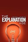 The Explanation Age