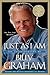 Just as I Am: The Autobiography of Billy Graham – A #1 NYT Bestseller on Ministry, Faith, and God's Ambassador to World Leaders