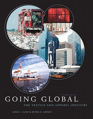 Going Global: The Textile and Apparel Industry (Paperback)