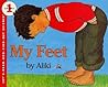 My Feet: A Clear and Simple Illustrated Book About How Your Feet Work for Kids (Ages 4-8) (Let's-Read-and-Find-Out Science 1, 1)