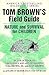 Tom Brown's Field Guide to ...