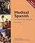 Medical Spanish: A Conversational Approach (with Audio CD) (World Languages)