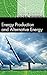 Energy Production and Alternative Energy (Confronting Global Warming)