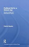 Political Evil in a Global Age (Routledge Innovations in Political Theory)