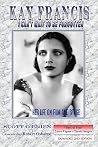 Kay Francis: I Ca...