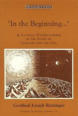 'In the Beginning...' A Catholic Understanding of the Story of Creation and the Fall (Paperback)