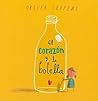 El Corazon y la Botella by Oliver Jeffers