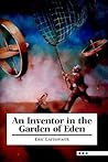 An Inventor in the Garden of Eden An Inventor in the Garden of Eden