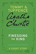 Finessing the King: A Short Story