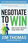 Negotiate to Win: The 21 Rules for Successful Negotiating
