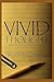 Vivid Thought: A Collection of Poetry, Quotes, Photography and Illustrations