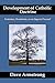 Development of Catholic Doctrine: Evolution, Revolution, or an Organic Process?