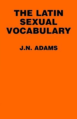 The Latin Sexual Vocabulary (Paperback)
