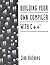 Building Your Own Compiler With C++