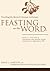 Feasting on the Word— Year A, Volume 3: Pentecost and Season after Pentecost 1 (Propers 3-16)