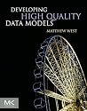 Developing High Quality Data Models Developing High Quality Data Models