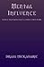 Mental Influence: Magical Techniques Used to Control Other People