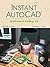 Instant AutoCAD: Architectu...