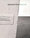 Accumulated Vision: Barry Le Va