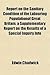 Report on the Sanitary Condition of the Labouring Populationof Great Britain. a Supplementary Report on the Results of a Special Inquiry Into