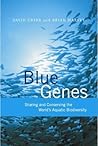 Blue Genes: Sharing and Conserving the World¿s Aquatic Biodiversity