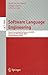 Software Language Engineering: Second International Conference, SLE 2009, Denver, CO, USA, October 5-6, 2009 Revised Selected Papers (Lecture Notes in Computer Science, 5969)