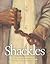 Shackles by Marjory Heath Wentworth